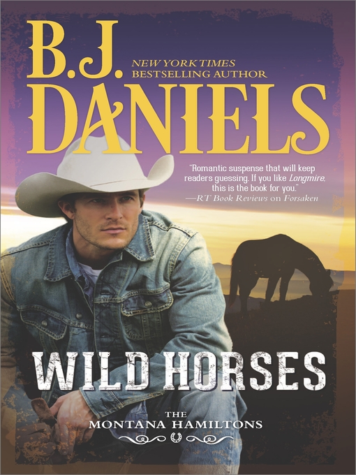 Title details for Wild Horses by B.J. Daniels - Wait list